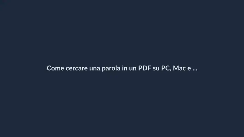 Come cercare una parola in un PDF su PC, Mac e smartphone